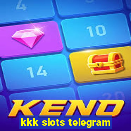 kkk slots telegram